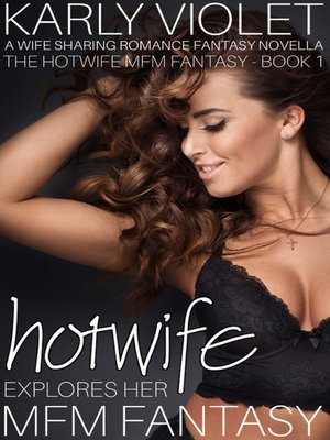 cover image of Hotwife Explores Her MFM Fantasy